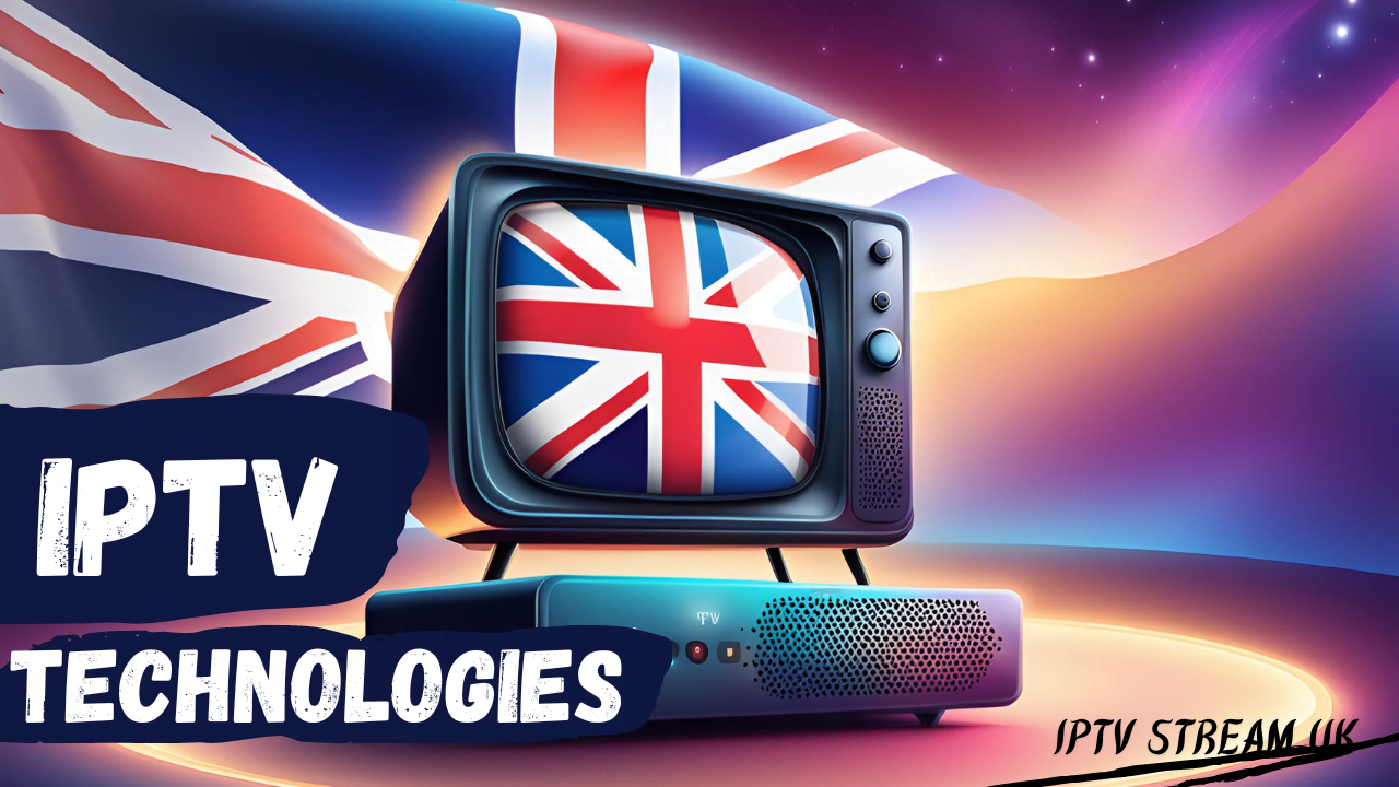 IPTV Technologies